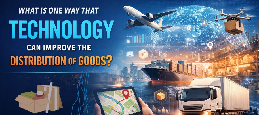 What is One Way That Technology Can Improve the Distribution of Goods